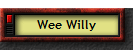 Wee Willy